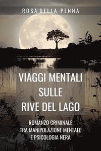 bokomslag Viaggi Mentali sulle Rive del Lago