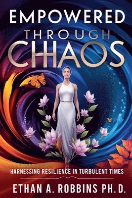 bokomslag Empowered Through Chaos