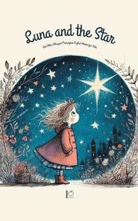 bokomslag Luna And The Star And Other Bilingual Norwegian-English Stories for Kids