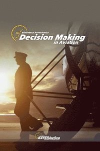 bokomslag Decision Making in Aviation