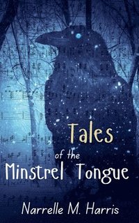 bokomslag Tales of the Minstrel Tongue