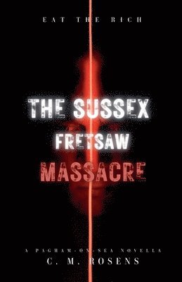 The Sussex Fretsaw Massacre 1