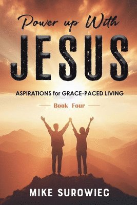 Power Up With Jesus - Book Four 1