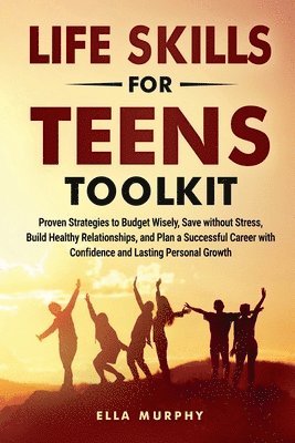 bokomslag Life Skills for Teens Toolkit