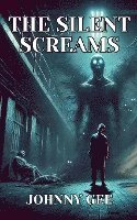 The Silent Screams 1