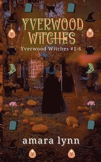 bokomslag Yverwood Witches