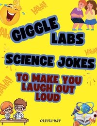 bokomslag Giggle Labs: Science Jokes to Make You Laugh Out Loud!