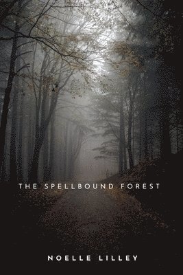 bokomslag The Spellbound Forest