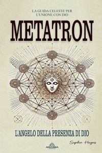 bokomslag Metatron - L'angelo Della Presenza di Dio