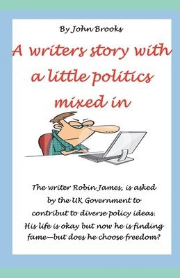 Writers Story with a Little Politics Mixed In