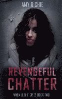Amy Richie - Revengeful Chatter, Häftad