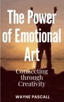 bokomslag The Power of Emotional Art