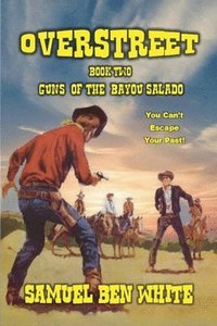 bokomslag Overstreet - Guns of the Bayou Salado