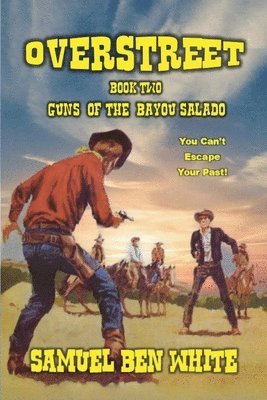 bokomslag Overstreet - Guns of the Bayou Salado