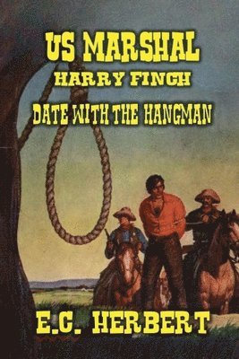 bokomslag U.S. Marshal Finch - Date with the Hangman