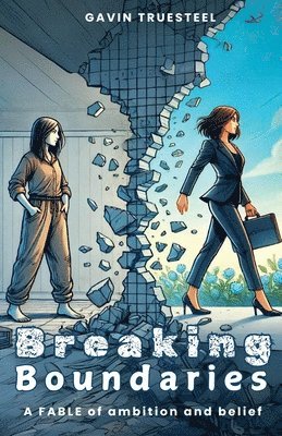 Gavin Truesteel - Breaking Boundaries, Häftad