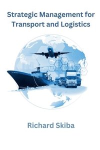 bokomslag Strategic Management for Transport and Logistics