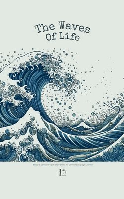 The Waves of Life 1