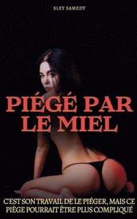 bokomslag Pig par le miel