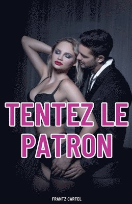 Frantz Cartel - Tentez le patron, Häftad