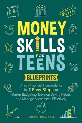 bokomslag Money Skills For Teens Blueprints