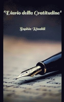 Sophia Rinaldi - "Diario della gratitudine", Häftad