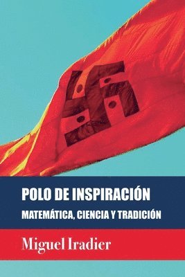 bokomslag Polo de Inspiracin. Matemtica, Ciencia Y Tradicin