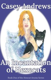 bokomslag Incantation of Hexecats
