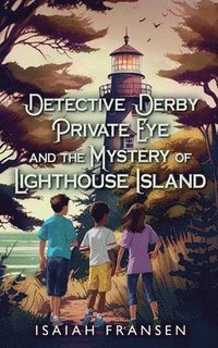 bokomslag Detective Derby Private Eye And The Mystery Of Lighthouse Island