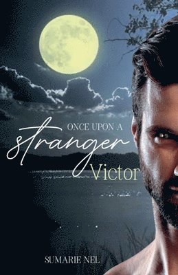 Once Upon A Stranger - Victor 1