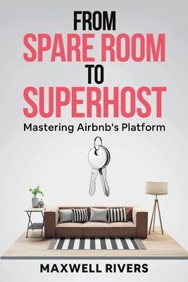 From Spare Room to Superhost