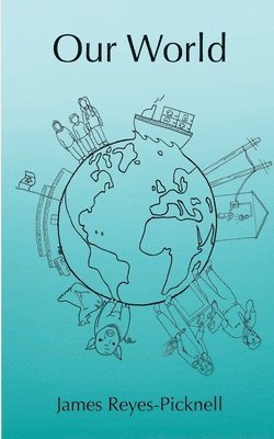 James Reyes-Picknell - Our World, Häftad