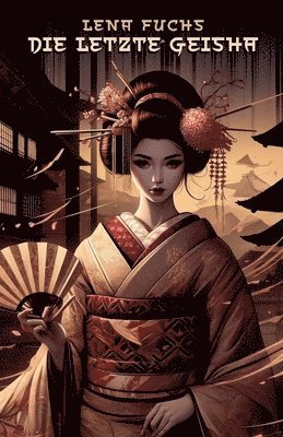 Die letzte Geisha 1