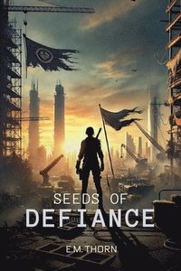 bokomslag Seeds of Defiance