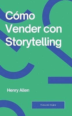 bokomslag Cómo Vender con Storytelling