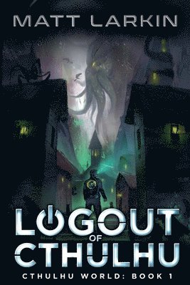 bokomslag Logout of Cthulhu