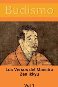 bokomslag Budismo: Los Versos del Maestro Zen Ikkyu