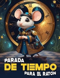 bokomslag Parada de Tiempo para el Ratn