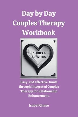 bokomslag Day by Day Couples Therapy Workbook