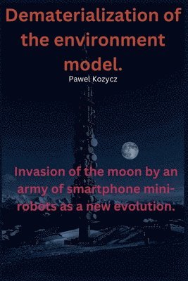 bokomslag Dematerialization Of The Environment Model.