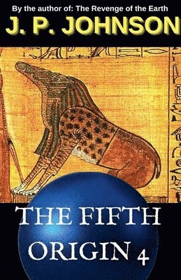 J P Johnson, J. P. Johnson - Fifth Origin 4. The Dream Of Ammut, Häftad