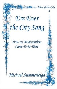 bokomslag Ere Ever the City Sang