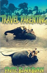 bokomslag Travel Parenting