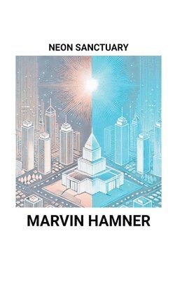 Marvin Hamner - Neon Sanctuary, Häftad