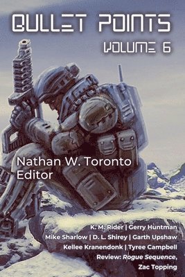 Nathan W Toronto, Km Rider, Gerry Huntman, Nathan W. Toronto, KM Rider - Bullet Points 6, Häftad