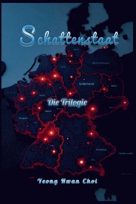 Schattenstaat: Die Trilogie 1