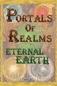 bokomslag Portals Of Realms - Eternal Earth