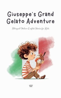 Artici Kids - Giuseppe's Grand Gelato Adventure, Häftad