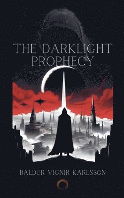 bokomslag The Darklight Prophecy