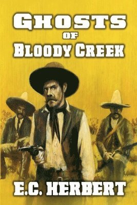 bokomslag Ghost Riders of Bloody Creek